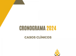 Divulgação do Cronograma dos Casos Clínicos do 1º semestre de 2024