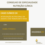 Caso Clínico 24: Intervenção nutricional em doente com transplante renal