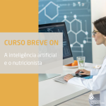 Curso breve ON - A Inteligência Artificial e o Nutricionista