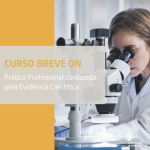 Curso breve ON - Prática profissional conduzida pela evidência científica