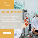 Curso breve ON - Qualidade e segurança alimentar: papel e funções do nutricionista