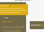 Nova data para o Caso Clínico 11: A importância da otimização do estado nutricional no pré-operatório de cirurgia esofagogástrica
