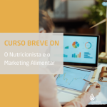 Curso breve ON - O nutricionista e o marketing alimentar