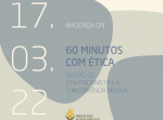 Workshop “60 minutos com ética” - Sessão 02 | 17 de março de 2022