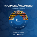 Reformulação Alimentar: Resultados e Desafios
