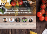 Agricultura e Alimentação: desafios do presente perspectivando o futuro